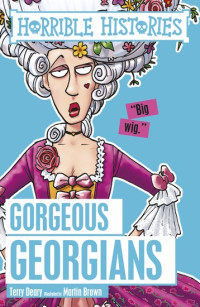 Image of Horrible histories : Gorgeous Georgians