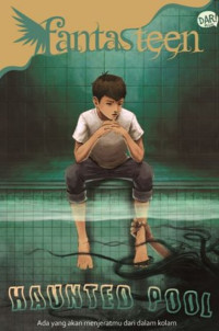 Image of Haunted pool : Ada yang akan menjeratmu dari dalam kolam