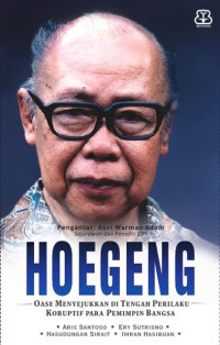 Image of Hoegeng : Oase di tengah keringnya penegakkan hukum di Indonesia