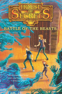 Image of House of secrects : A battle of the beasts : buku 2