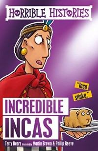 Image of Horrible histories : Incredible incas