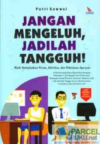 Image of Jangan mengeluh jadilah tangguh