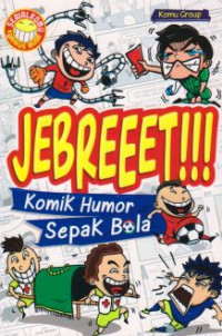 Image of Jebreeet !!! : komik humor sepak bola