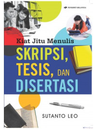Image of Kiat jitu menulis skripsi, tesis dan disertasi