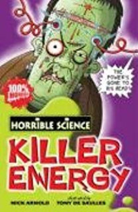 Image of Horrible Science : Killer energy