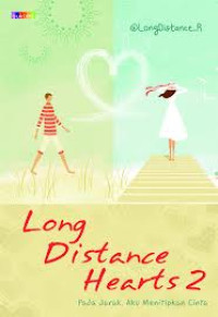 Image of Long distance Hearts 2 : Pada jarak aku menitipkan cinta