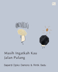 Image of Masih ingatkah kau jalan pulang ?