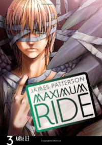 Image of maximum Ride 3 : Graphic Novel