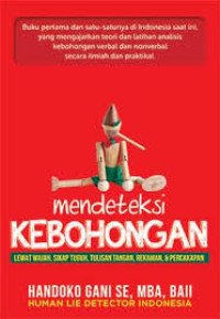 Image of Mendeteksi kebohongan lewat wajah , sikap tubuh, tulisan tangan, rekaman dan percakapan