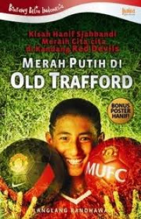 Image of Merah putih di Old Trafford