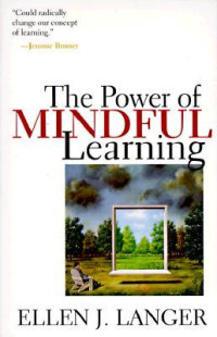Image of Mindful learning : Membongkar 7 mitos pembelajaran yang menyesatkan