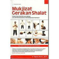 Image of Mukjizat gerakan shalat : Untuk pencegahan dan pengobatan penyakit