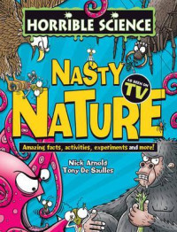 Image of Horrible Science : nasty nature