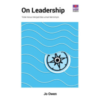Image of On Leadership : Tidak harus menjadi bos untuk memimpin