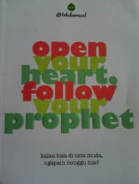 Image of Open your heart, follow your prophet