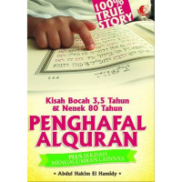 Image of Kisah bocah 3.5 tahun dan nenek 80 tahun penghafal qur'an : plus 28 kisah mengagumkan lainnya