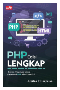 Image of PHP edisi lengkap : Semua ilmu dasar untuk menguasai PHP ada di buku ini