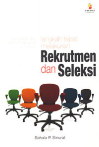 Image of Langkah tepat melakukan rekruitmen dan seleksi