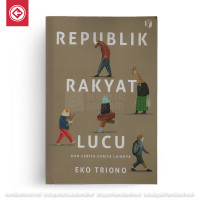 Image of Republik rakyat lucu : dan cerita cerita lainnya