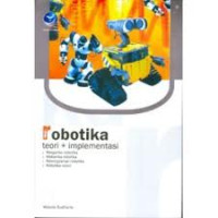 Image of Robotika : teori dan implementasi
