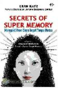 Image of Secrets of super memory : mengaktifkan daya ingat tanpa batas