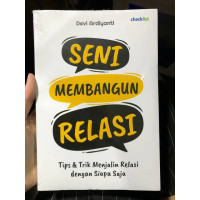 Image of Seni Membangun Relasi : Tip dan Trik Menjalin Relasi dengan Siapa Saja