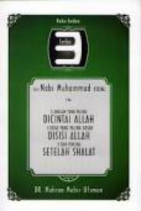 Image of Serba 3 dari nabi Muhammad SAW 2 :  3 amalan paling dicintai Allah, 3 dosa yang paling besar di sisi Allah, 3 doa penting setelah shalat