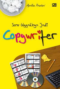 Image of Seru (enggak) nya jadi copywriter