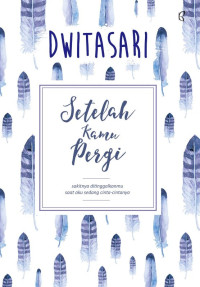 Image of Setelah kamu pergi