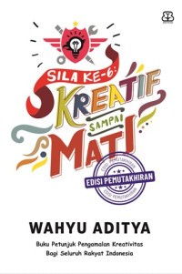 Image of Sila ke 6 : Kreatif sampai mati