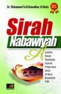 Image of Sirah Nabawiyah : Analisis Ilmiah Manhajiah Terhadap sejarah nabi