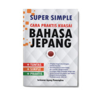 Image of Super simple : Cara praktis kuasai Bahasa Jepang