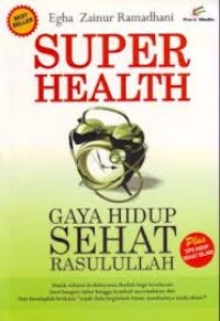 Image of super Health : Gaya hidup sehat rosululloh