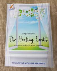 Image of Kumpulan haiku : The healing earth