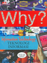 Image of Komik Pengetahuan Dasar : Why ? teknologi Informasi